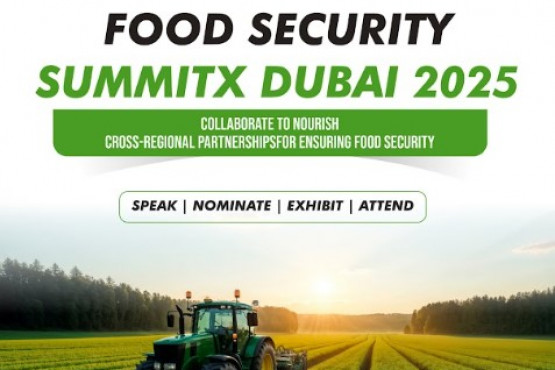 Dubai será sede de la primera Cumbre Internacional de Seguridad Alimentaria SummitX 2025